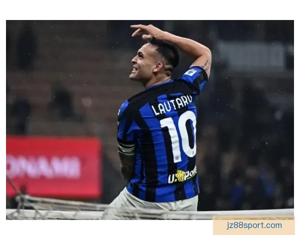 劳塔罗谈缺阵影响国米战绩承认状态波动属正常现象